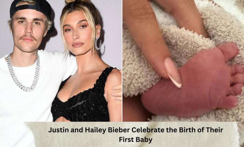 Justin and Hailey Bieber Celebrate the Birth of Their First Baby, Jack Blues Bieber