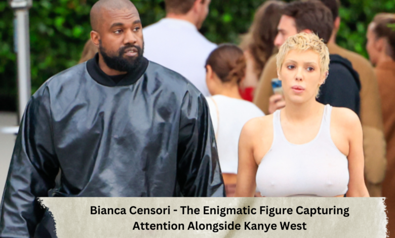 Bianca Censori - Capturing Attention Alongside Kanye West