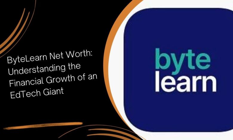 ByteLearn Net Wort- The Financial Growth of an EdTech Giant