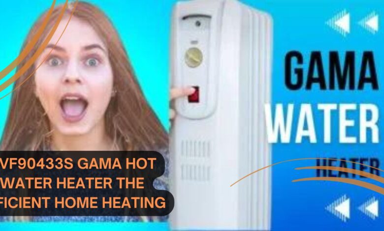 GVF90433S Gama Hot Water Heater the Efficient Home Heating