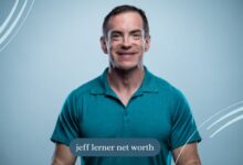 Jeff Lerner Net Worth 2024 And entrepreneurial success